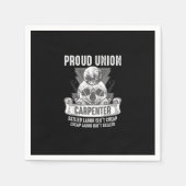 Trotse vakbond timmerman geschoolde arbeid is niet servet (Voorkant)