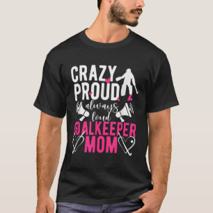 Trotse veldhockey doelverdediger moeder veldhockey t-shirt