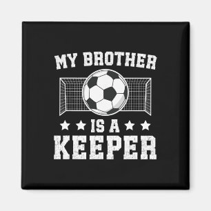 Trotse Voetbal Keeper Broer Van Een Voetbaldoelman Magneet