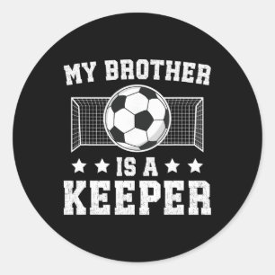 Trotse Voetbal Keeper Broer Van Een Voetbaldoelman Ronde Sticker