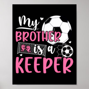 Trotse Voetbal Keeper Zus Van Een Voetbaldoelman Poster