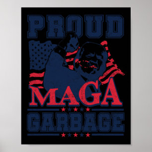 Trotse vuilnis stem Trump 2024 Trump Supporter Gar Poster