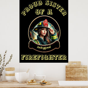 Trotse zus van een brandweerman verbeelding W Poster