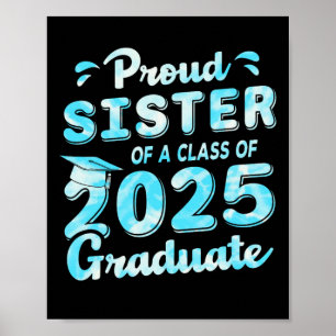 Trotse zus van een CL van 2025 Afstuderen Poster