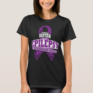 Trotse zus van een Epilepsie Warrior Epilepsie Awa T-shirt