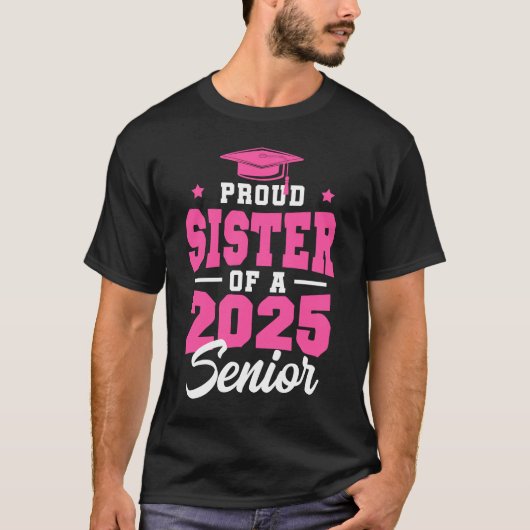 Trotse zus van een seniorenklasse van 2025 Senior T-shirt (Voorkant)