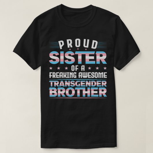 Trotse zus van een transgender broer Trans Pride T-shirt (Design voorkant)