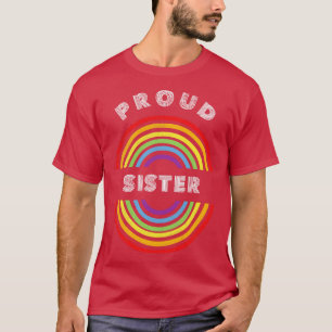 Trotse Zuster Pride LGBT LGBT T LGBT Supporter PR T-shirt