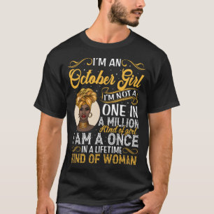 Trotse zwarte koningin Oktober Ik ben geen één in T-shirt