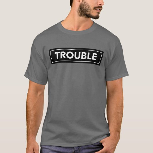 TROUBLE Bold Block Text Shirt (Voorkant)