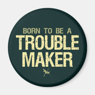 Trouble Maker magnet Magneet