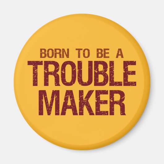 Trouble Maker magnet Magneet (Voorkant)