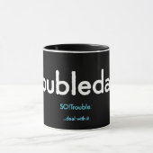 troubleday ! mug (Centre)