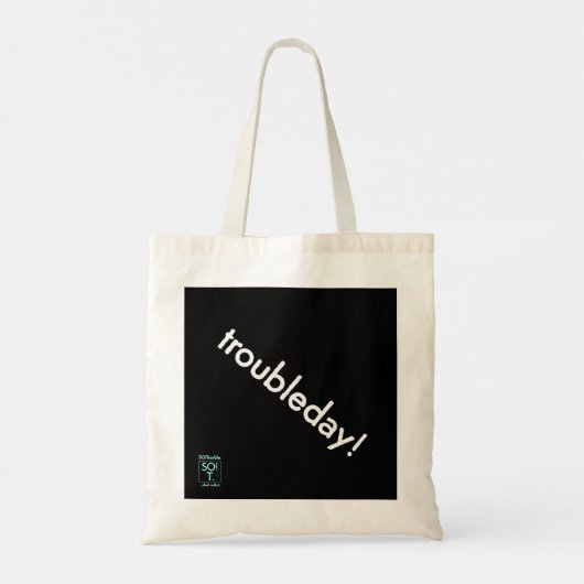 troubleday! tote bag (Achterkant)