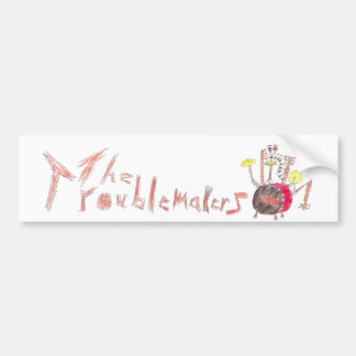 Troublmakers-l-bumper-sticker Bumpersticker