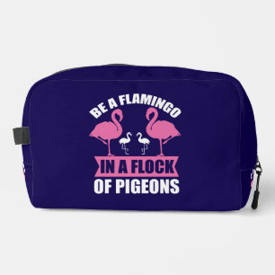 Trousse De Toilette Soyez Un Flamant Rose Dans Un Troupeau De Pigeons