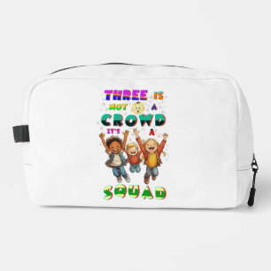 Trousse De Toilette Trois n'est pas une foule, c'est une équipe