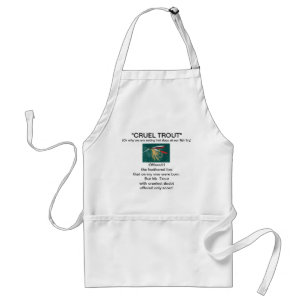 "Trout Fin Natte Fly-Cruel Trout" Apron Standaard Schort