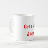 Trouve un emploi, Jack Mug (Devant gauche)