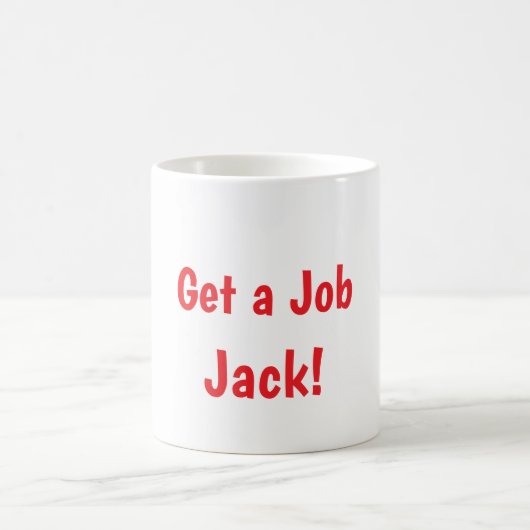 Trouve un emploi, Jack Mug (Centre)