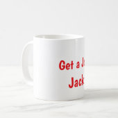Trouve un emploi, Jack Mug  (Devant gauche)