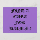 Trouver un remède pour la carte postale D.U.M.B. (Devant)