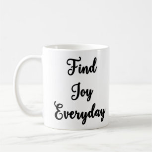 Trouvez la tasse quotidienne de joie