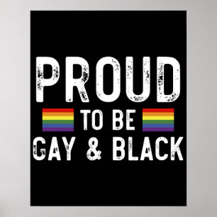 Trouw aan het feit dat ik homo en zwart ben poster