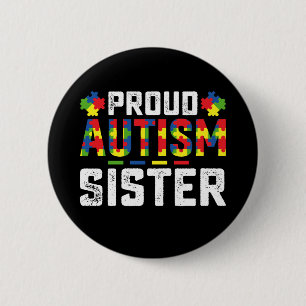 Trouw autisme zus bewustzijn autistische familie ronde button 5,7 cm