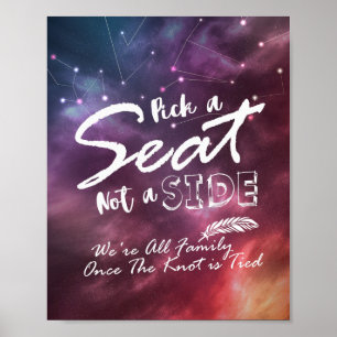 Trouw Pick A Seat Not A Side Stars Galaxy Nevel Poster