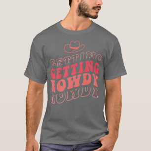 Trouwen Wordt Wild Bruidsfeest Juffrouwen Avond T-shirt