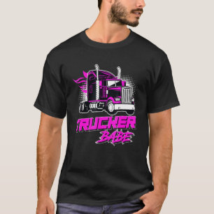 Truck Driver Driver Driver Driver Women Trucker Ba T-shirt