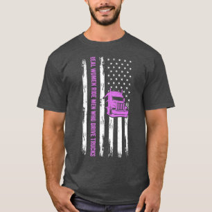 Truck Driver Funny Real Women Ride Mannen die T ri T-shirt