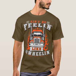 Truck Driver Gift Semi Big Rig Traucking Trailer T T-shirt