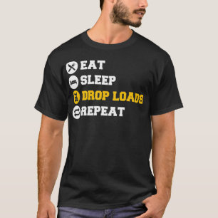 Trucker Drop Loads Trucucks Diesel Truck T-shirt