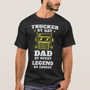 Trucker en papa - held op de weg en thuis t-shirt