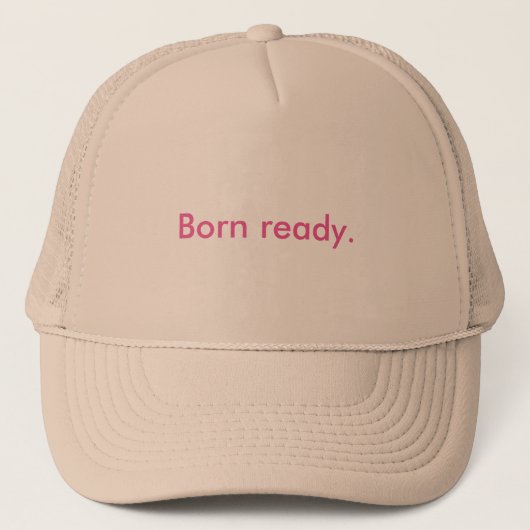 Trucker Hat Born Ready voor vrouwen Trucker Pet (Voorkant)
