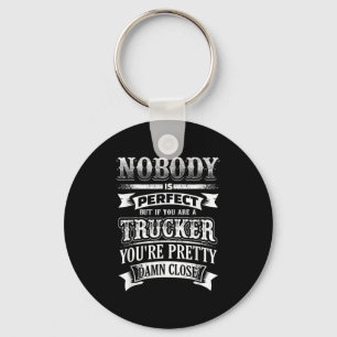 Trucker Humor Funny Truck Driver Quote Graphic Des Sleutelhanger