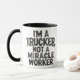 Trucker is geen wonderdoener mok