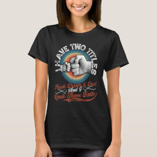 Trucker Pa N Son Beste vrachtwagenchauffeur Cadeau T-shirt