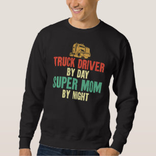 Trucker Truck Driver Ma Moeder Truck Driv Trui