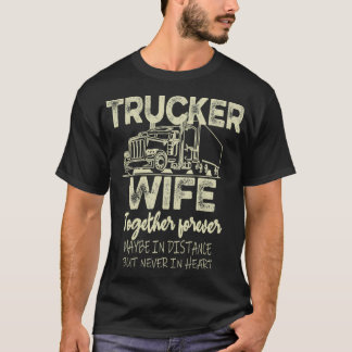Trucker Wife Truckers Wife Truckers Wife vrouw voo T-shirt