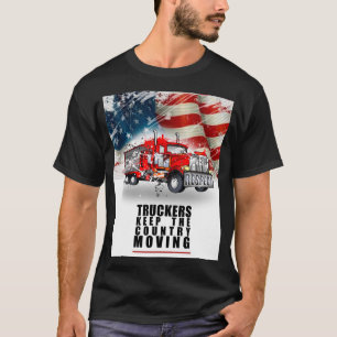 Truckers houden dit land in beweging(versie 1) t-shirt