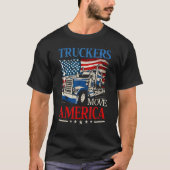 Truckers verplaatsen Amerikaanse vrachtwagenchauff T-shirt (Voorkant)
