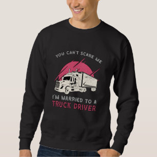 Truckers vrouw Ik ben getrouwd met een vrachtwagen Trui