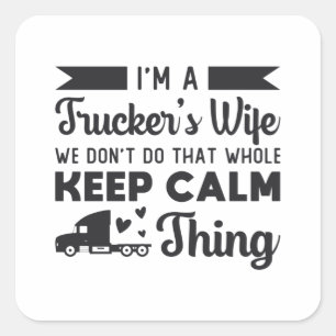 Truckers vrouw ik ben trucker's vrouw vrachtwagenc vierkante sticker