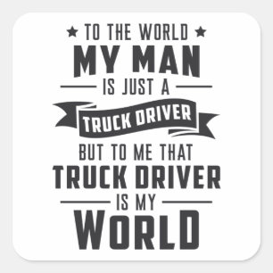 Truckers vrouw mijn Man is gewoon een vrachtwagenc Vierkante Sticker