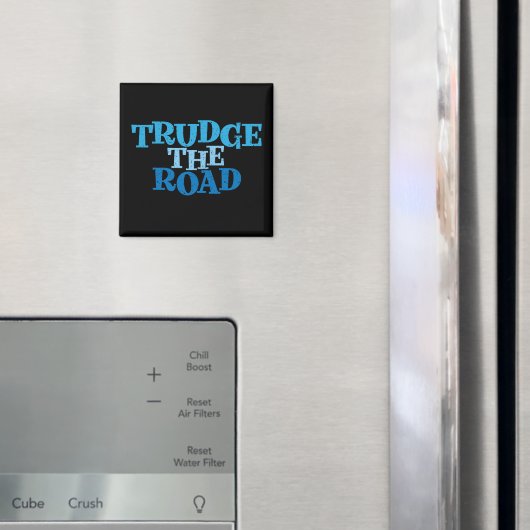 Trudge de Road Recovery Slogan Magnet Magneet (Insitu (Koelkast))