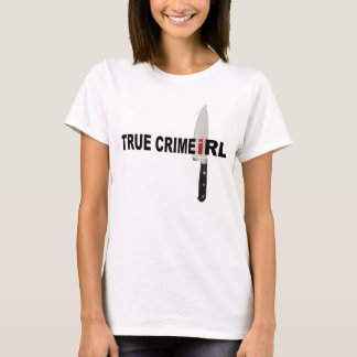 True Crime IRL Couteau Tshirt