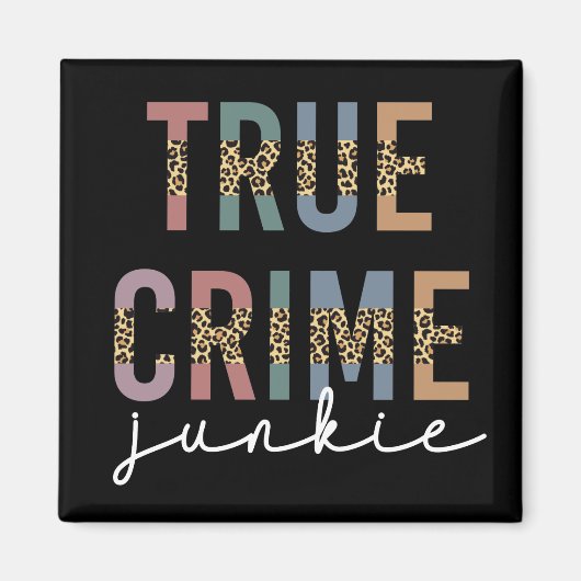 True Crime Junkie | Shows van moordcriminaliteit L Magneet (Voorkant)